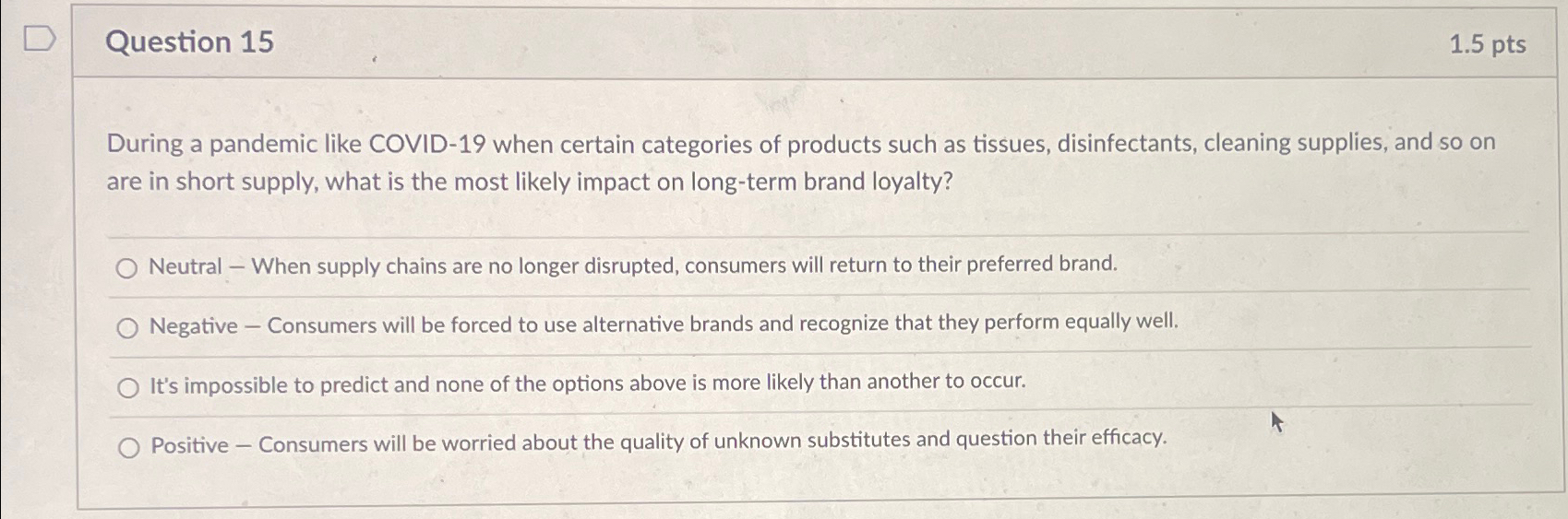  Question 15 1.5pts During a pandemic like COVID-19 when certain categories