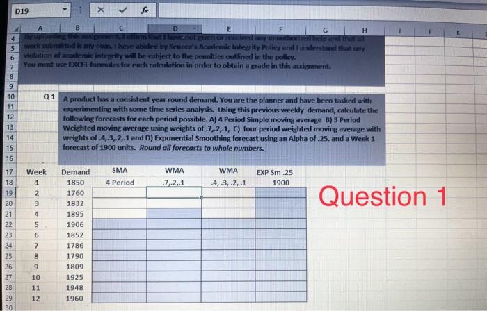 for each period possible. Anwer with Excel Formula Question 1.A product has