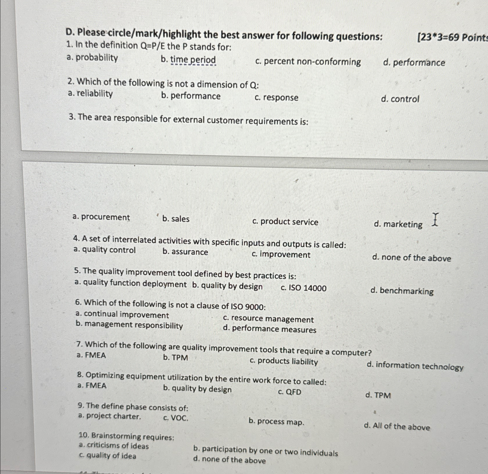  D. Please circle/mark/highlight the best answer for following questions: [23*3=69 Point
