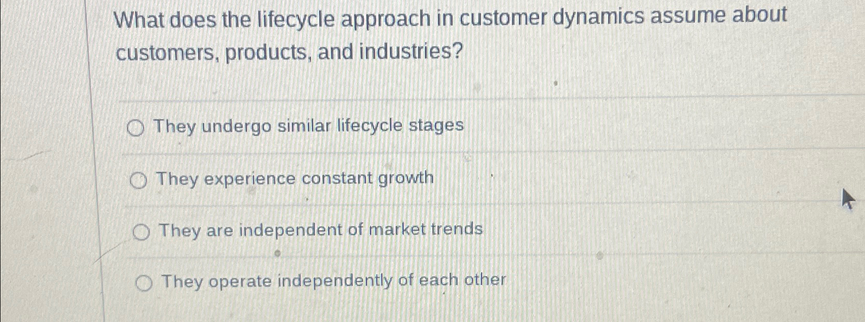  What does the lifecycle approach in customer dynamics assume about customers,