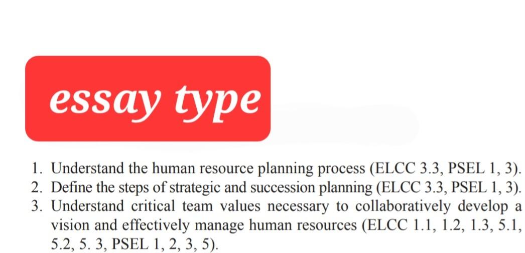  1. Understand the human resource planning process (ELCC 3.3, PSEL 1,
