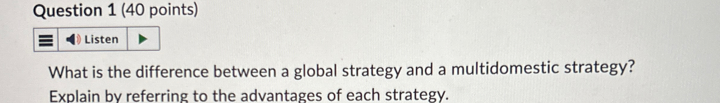 Question 1(40 points) What is the difference between a global strategy