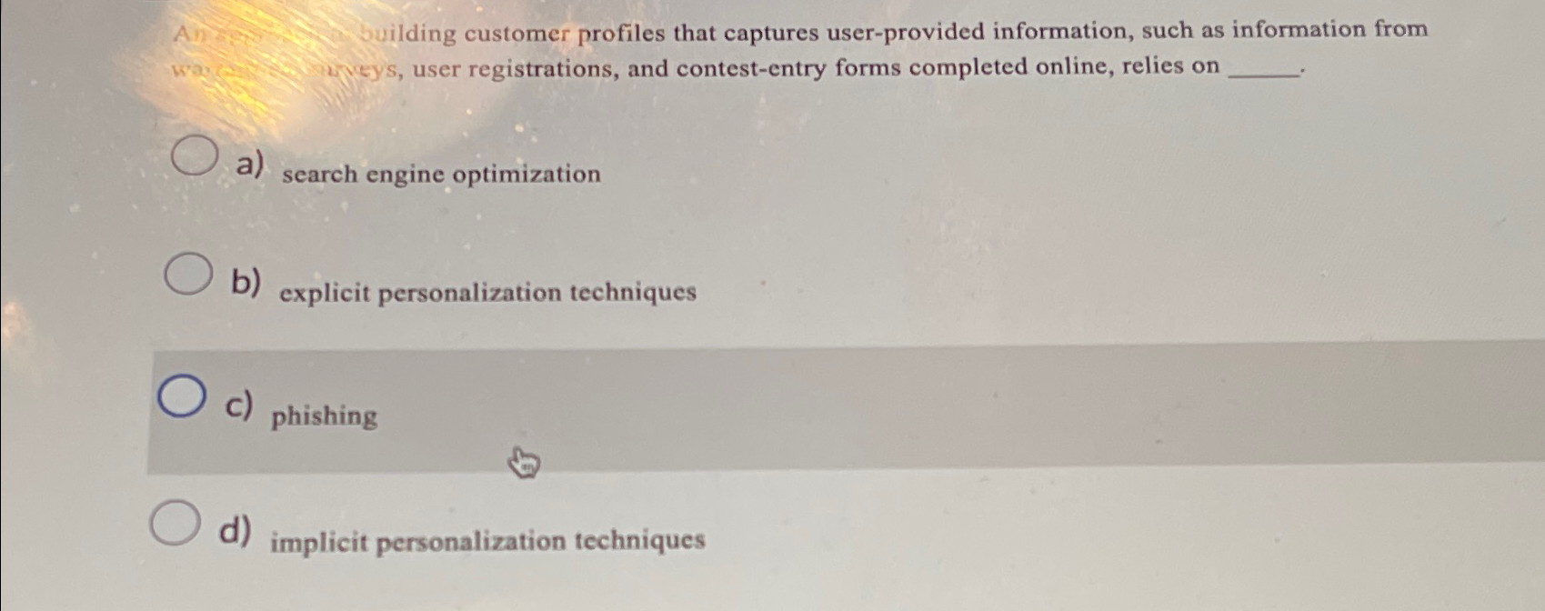  An proilding customer profiles that captures user-provided information, such as information