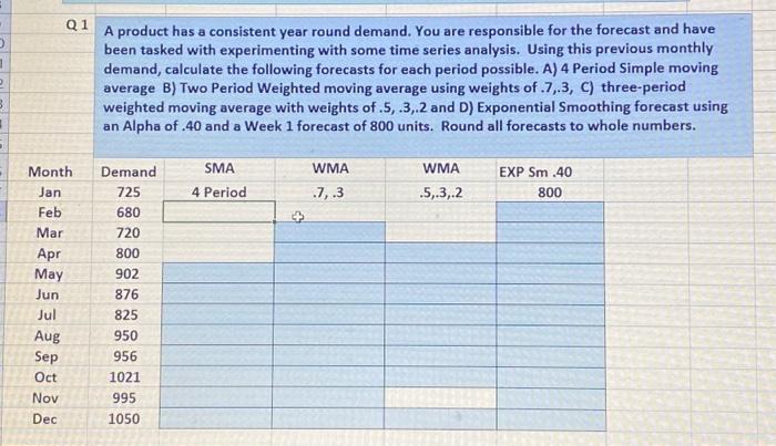  answer with proper excel formulas. Answer with proper excel formula. answer