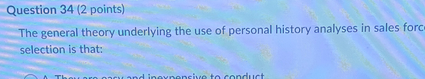  Question 34(2 points) The general theory underlying the use of personal