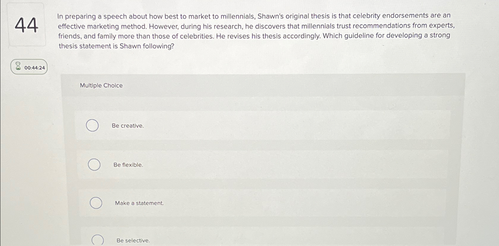  44 00:44:24 In preparing a speech about how best to market