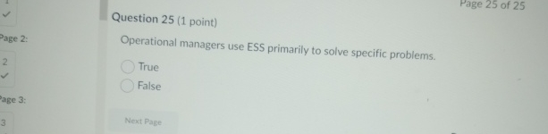  Question 25(1 point) Page 25 of 25 Operational managers use ESS