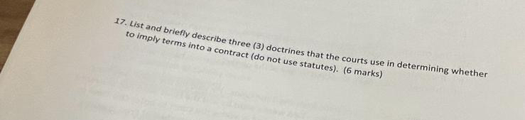  List and briefly describe three (3) doctrines that the courts use