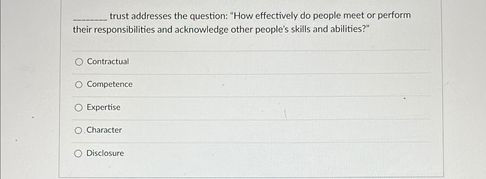  trust addresses the question: "How effectively do people meet or perform