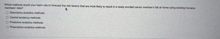  Which methods would your team use to forecast the risk factors