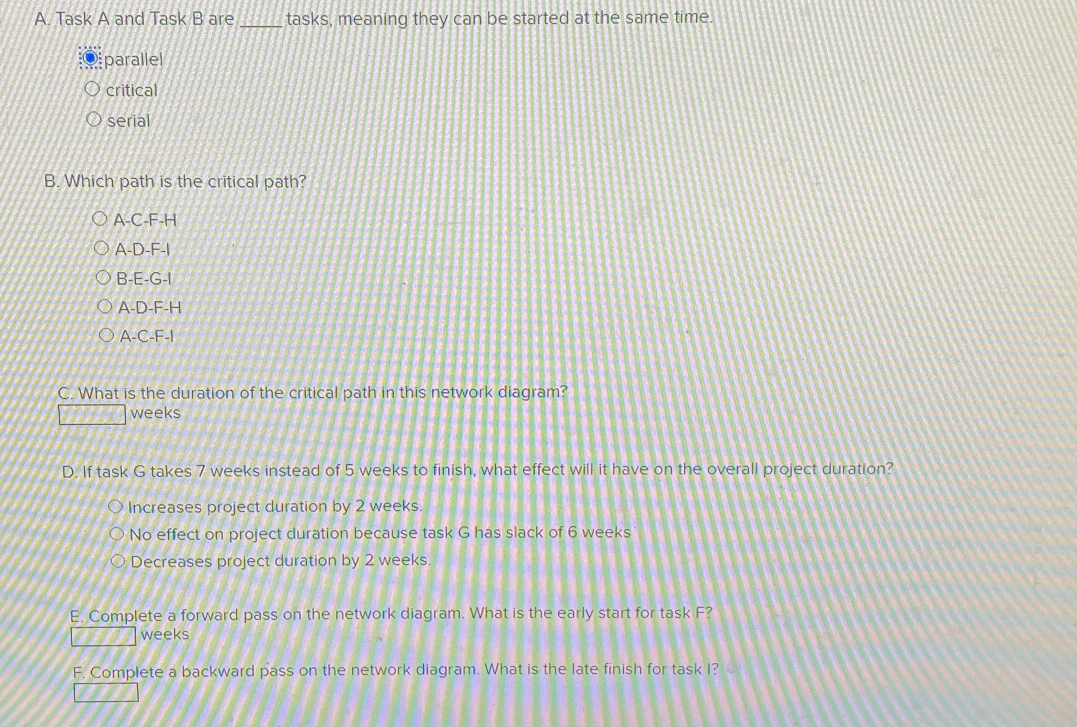  A. Task A and Task B are q, tasks, meaning they