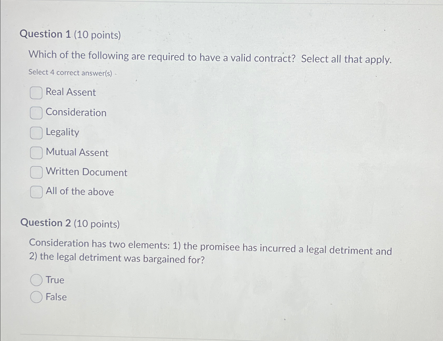  Question 1(10 points) Which of the following are required to have