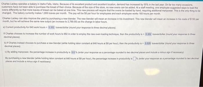 please answer the bottom question correctly Charles Lackey operates a bakery in