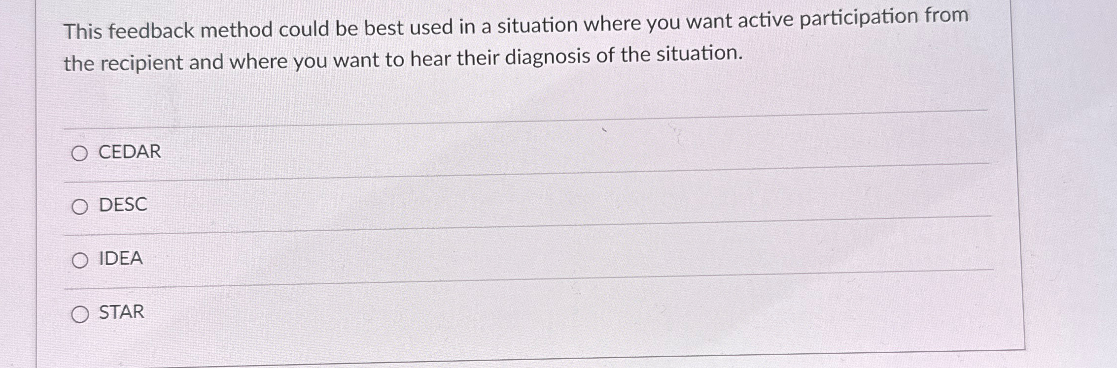  This feedback method could be best used in a situation where