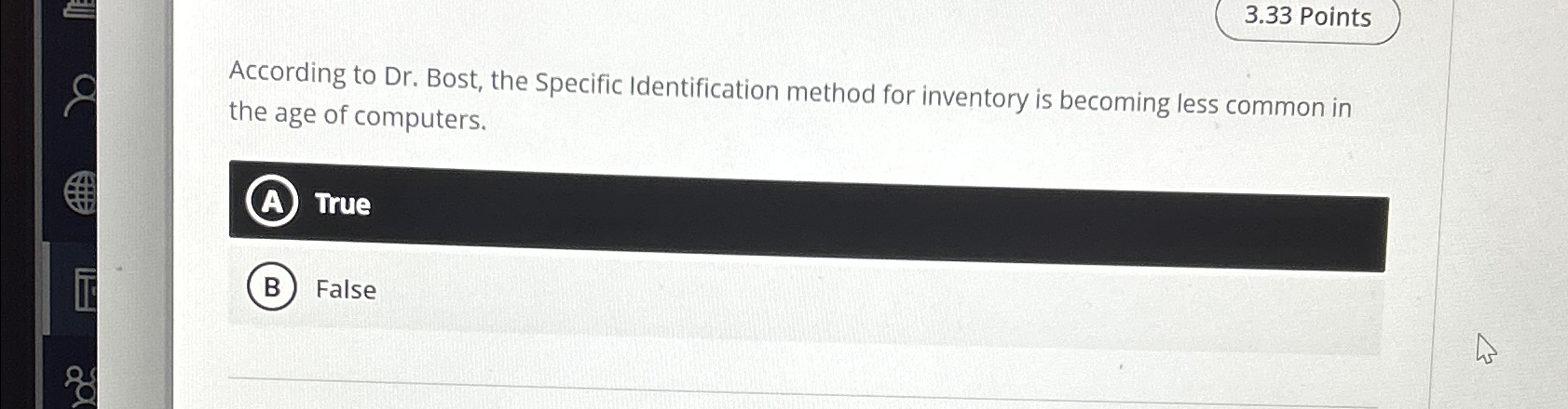  3.33 Points According to Dr. Bost, the Specific Identification method for