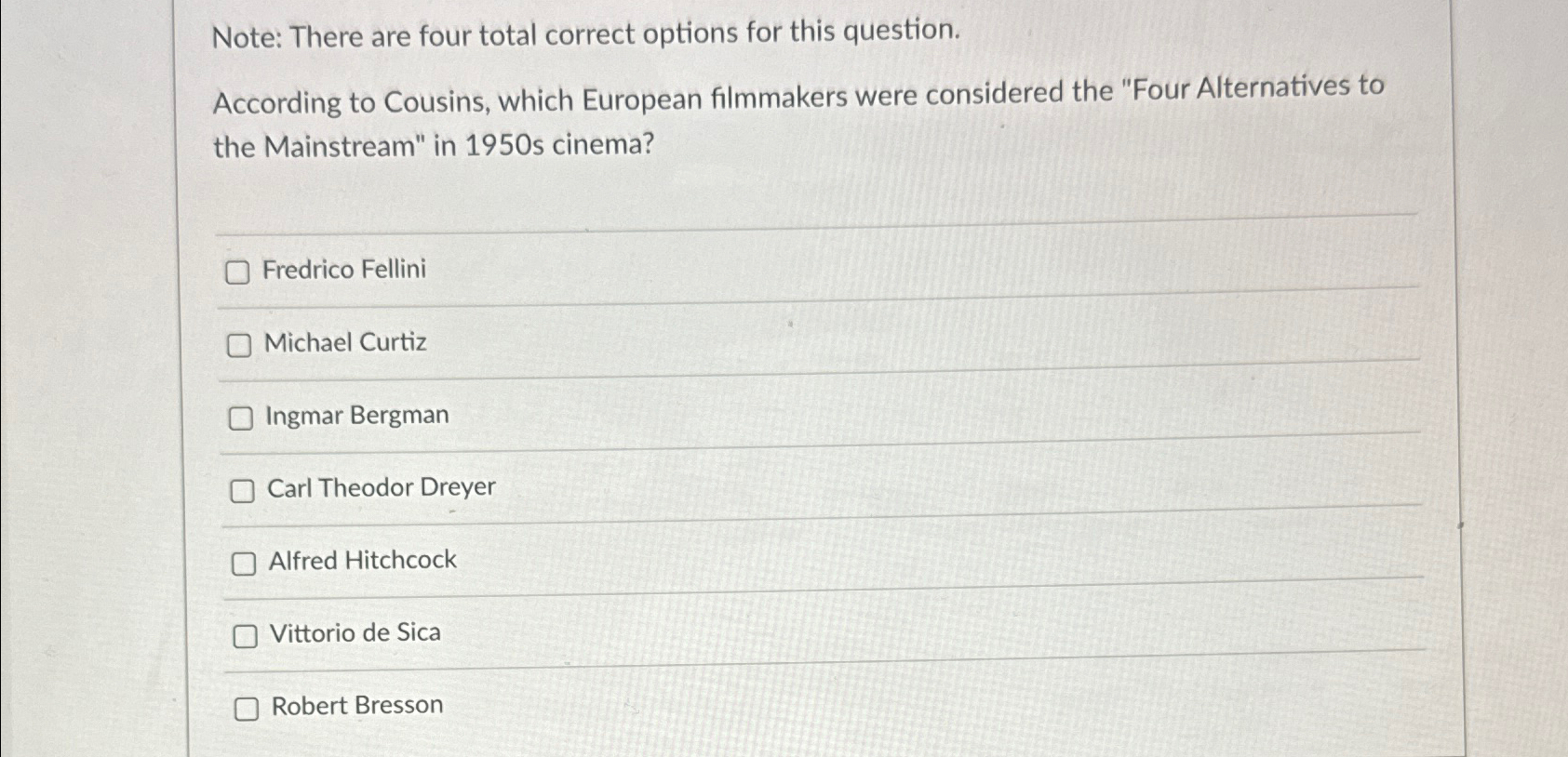  Note: There are four total correct options for this question. According