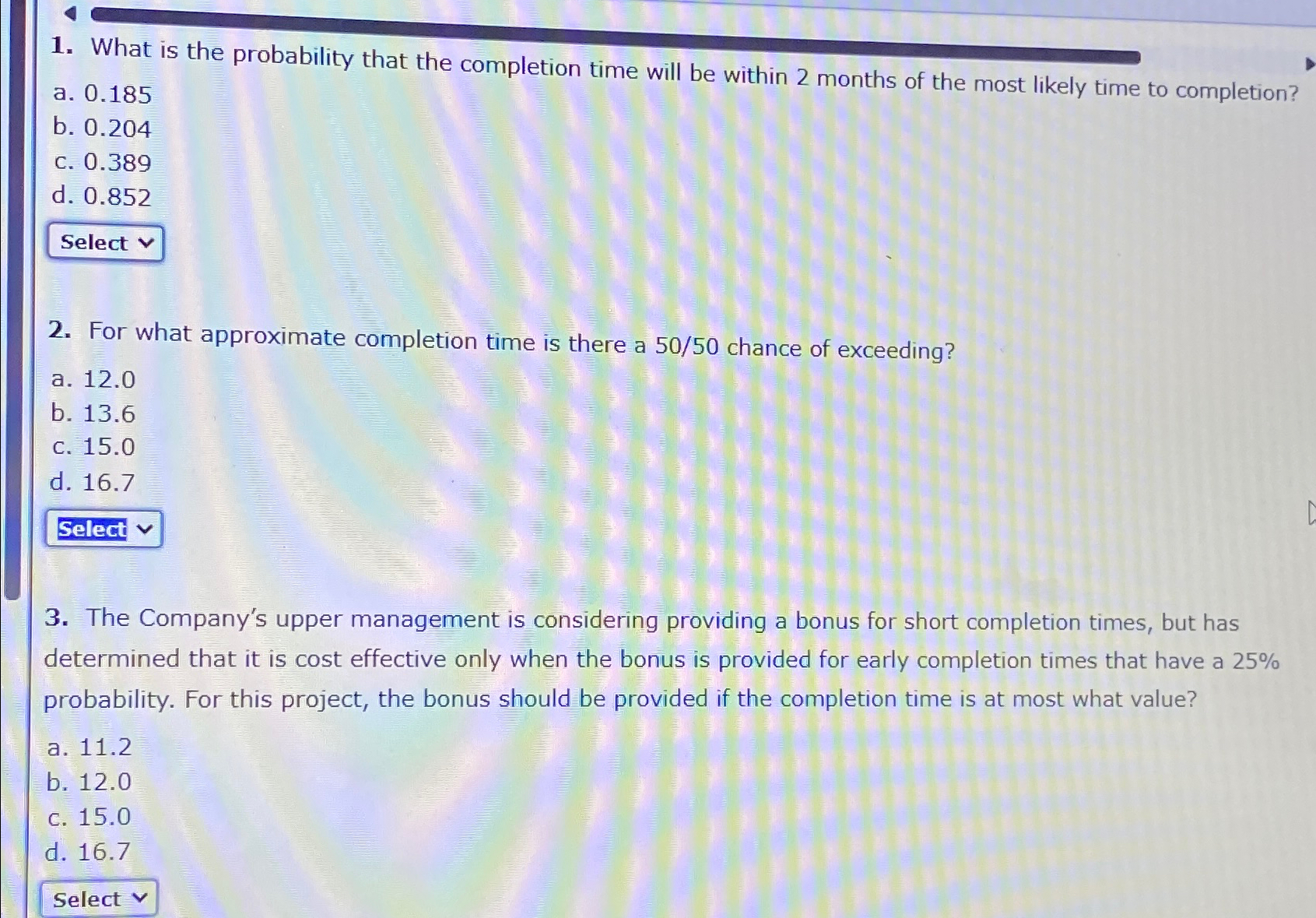  What is the probability that the completion time will be within