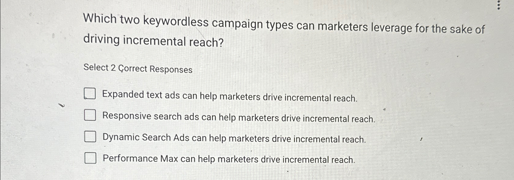 Which two keywordless campaign types can marketers leverage for the sake