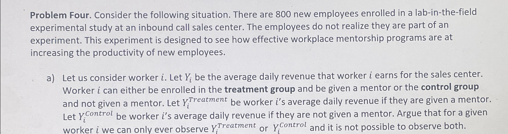  Problem Four. Consider the following situation. There are 800 new employees