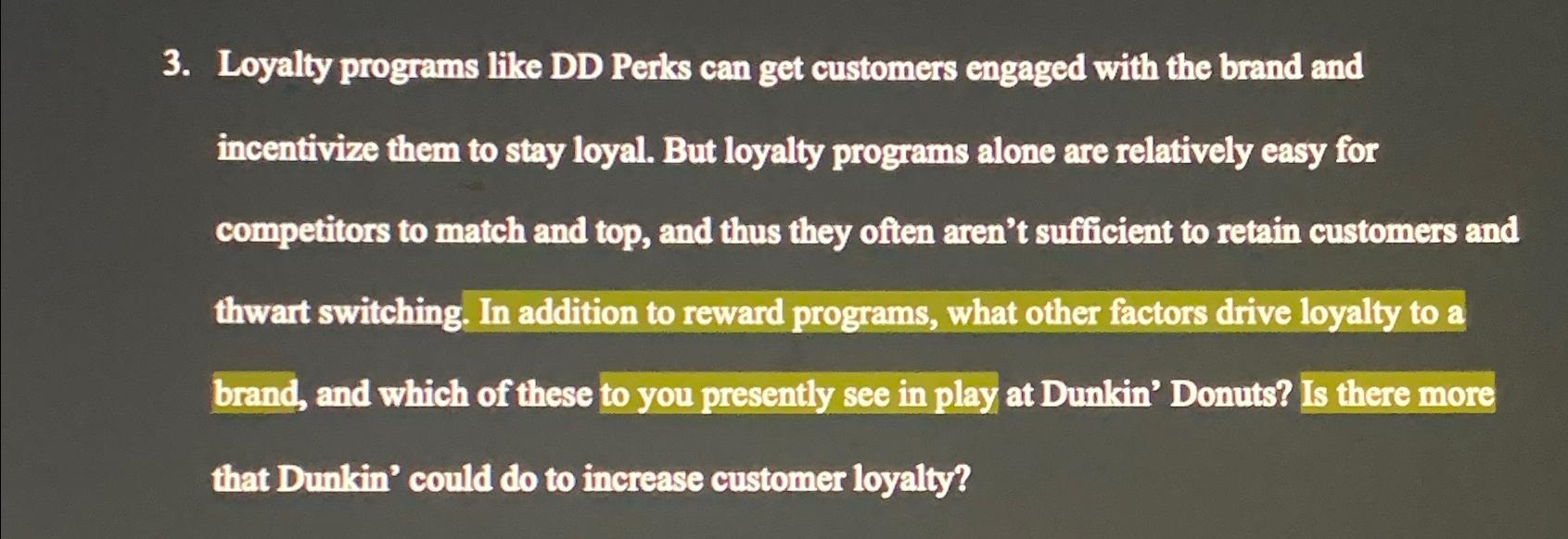  Loyalty programs like DD Perks can get customers engaged with the
