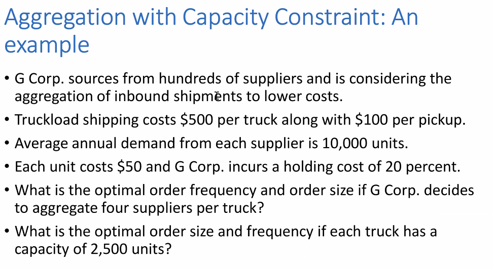  Aggregation with Capacity Constraint: An example G Corp. sources from hundreds