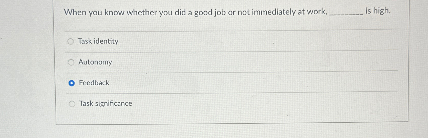  When you know whether you did a good job or not