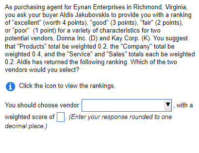 Virginia, you ask your buyer Aldis Jakubovskis to provide you with a