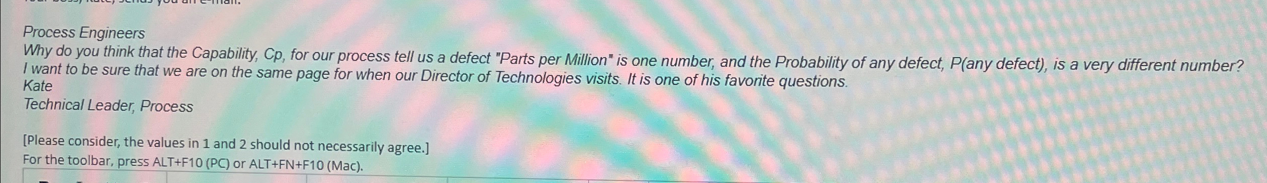  Process Engineers Why do you think that the Capability, Cp, for