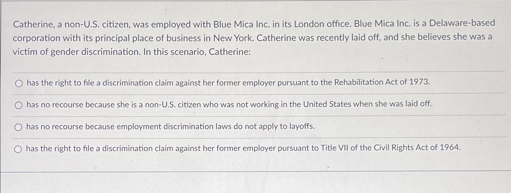  Catherine, a non-U.S. citizen, was employed with Blue Mica Inc. in