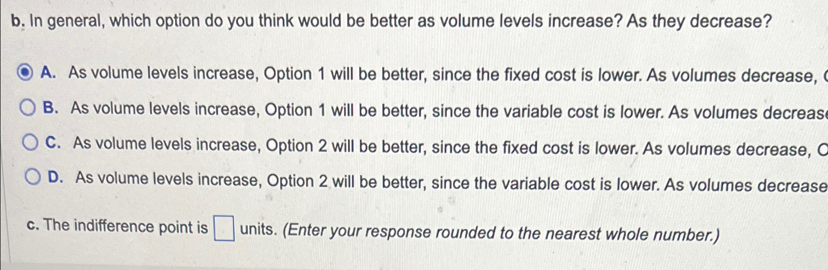  b. In general, which option do you think would be better