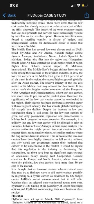 Question 10 In 2013, FlyDubai decided to change its strategy and "break