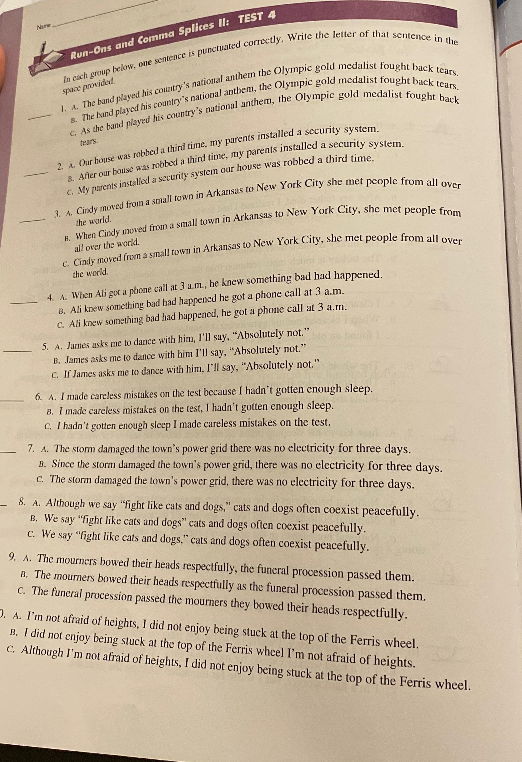  Run-Ons and Comma Splices II: TEST 4 space provided. A. The