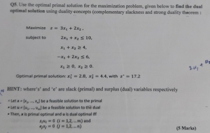  Q5. Use the optimal primal solution for the maximization problem, given