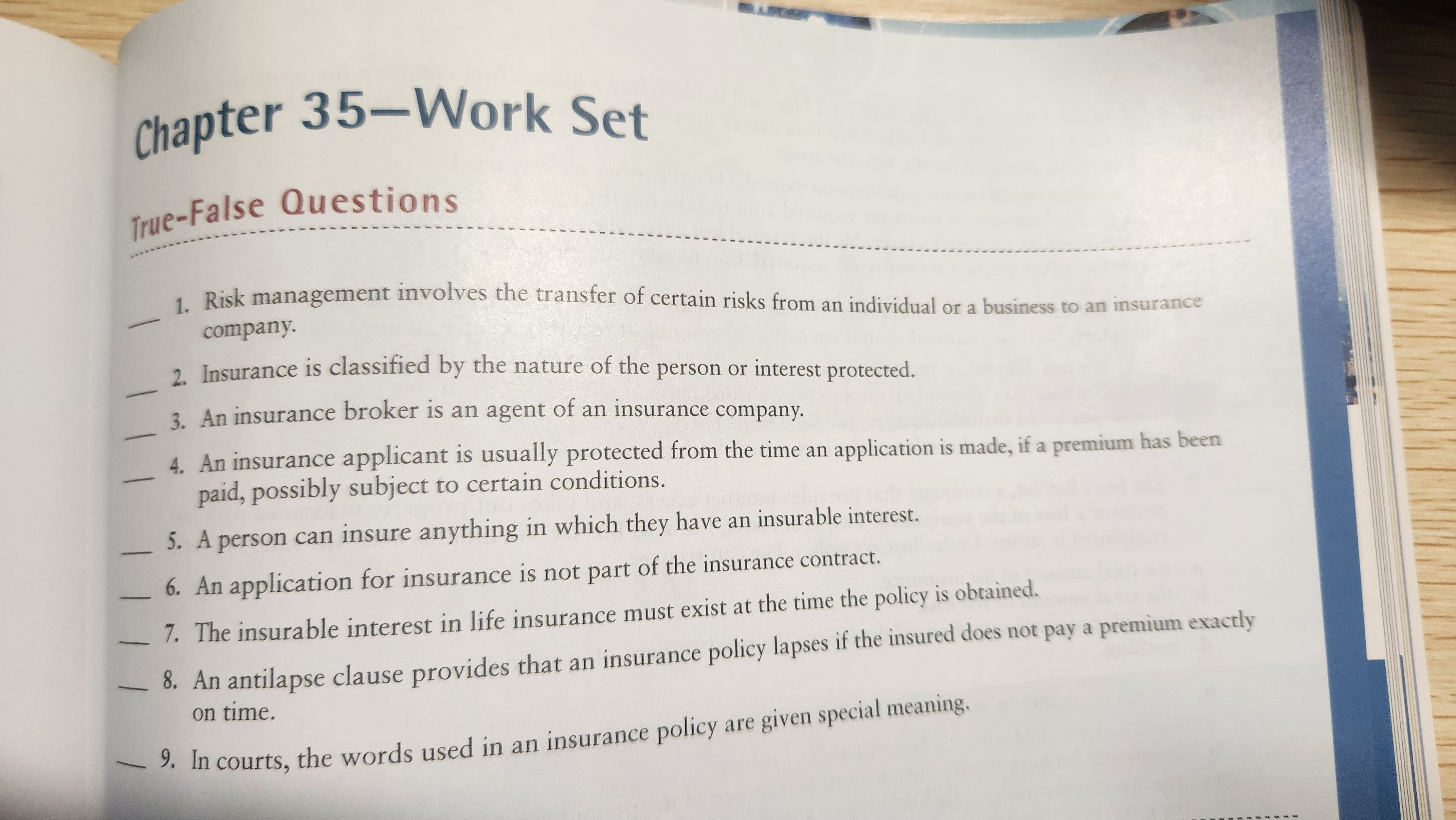  True-False QuestionsTrue-False Questions Risk management involves the transfer of certain risks