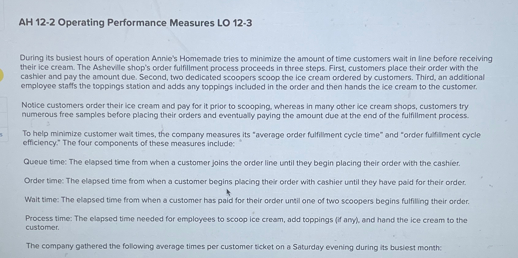  AH 12-2 Operating Performance Measures LO 12-3 During its busiest hours