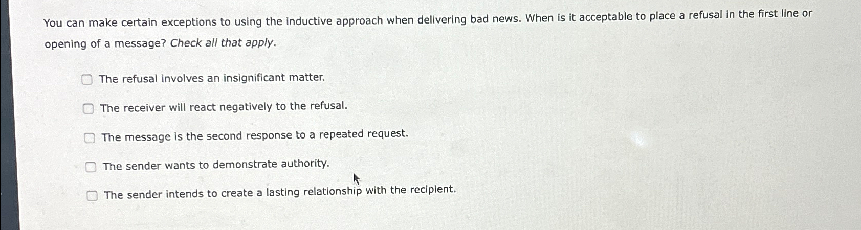  You can make certain exceptions to using the inductive approach when