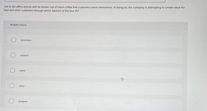 customer receives more than they give up, such as when a customer