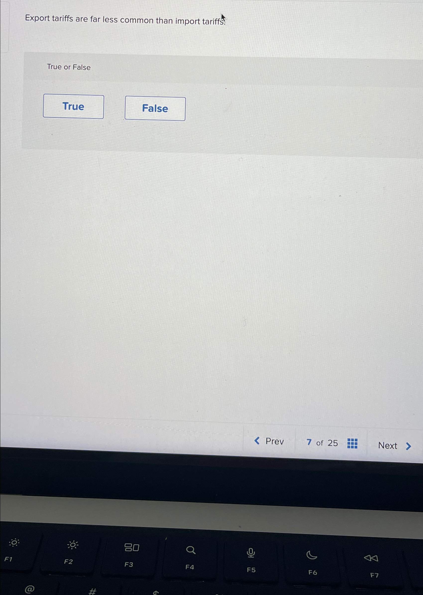  Export tariffs are far less common than import tariffst True or