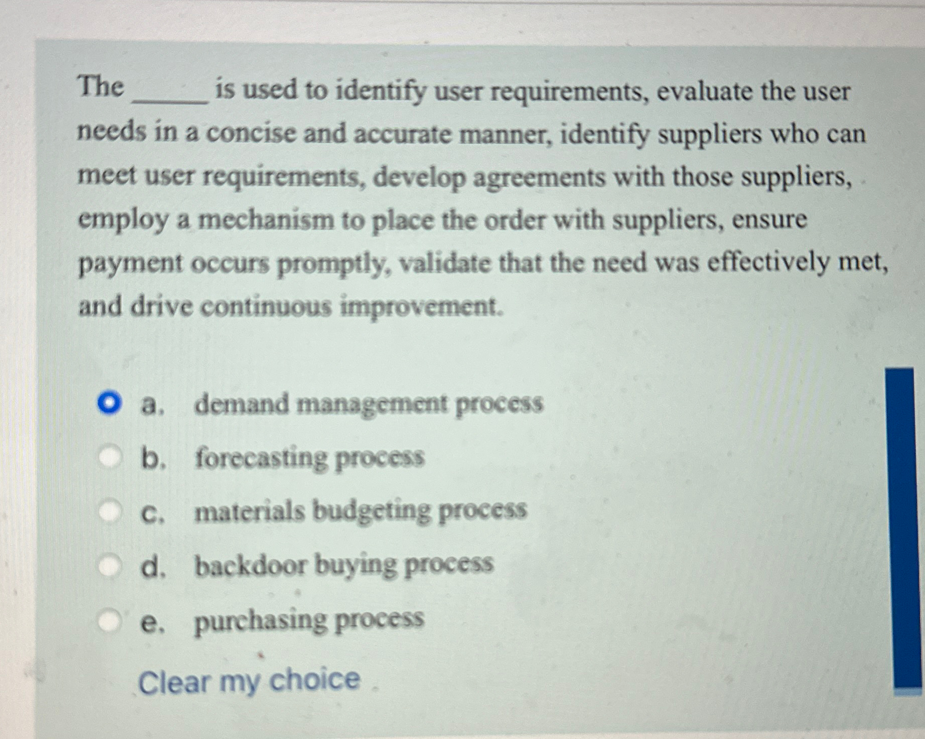  The is used to identify user requirements, evaluate the user needs