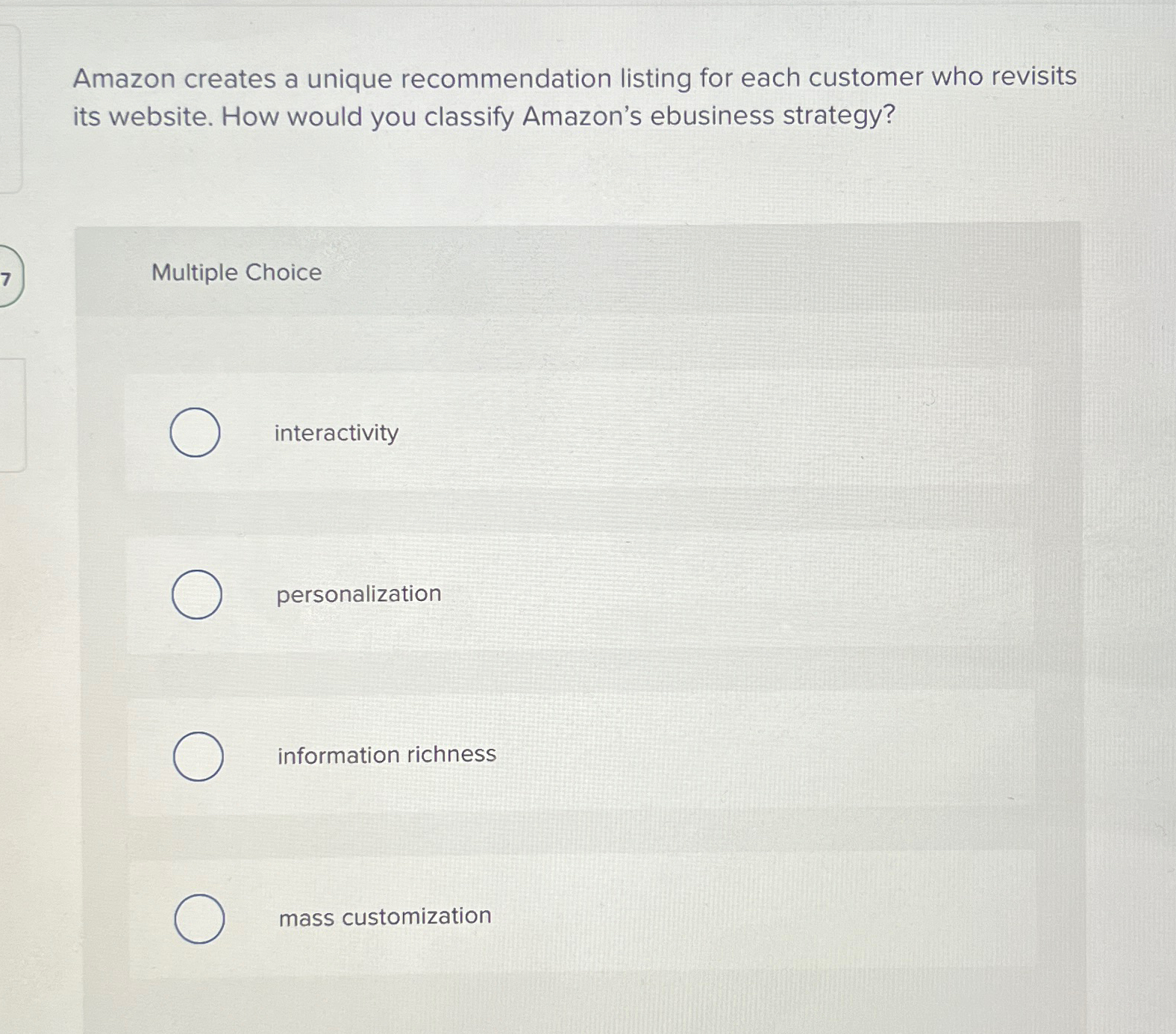  Amazon creates a unique recommendation listing for each customer who revisits