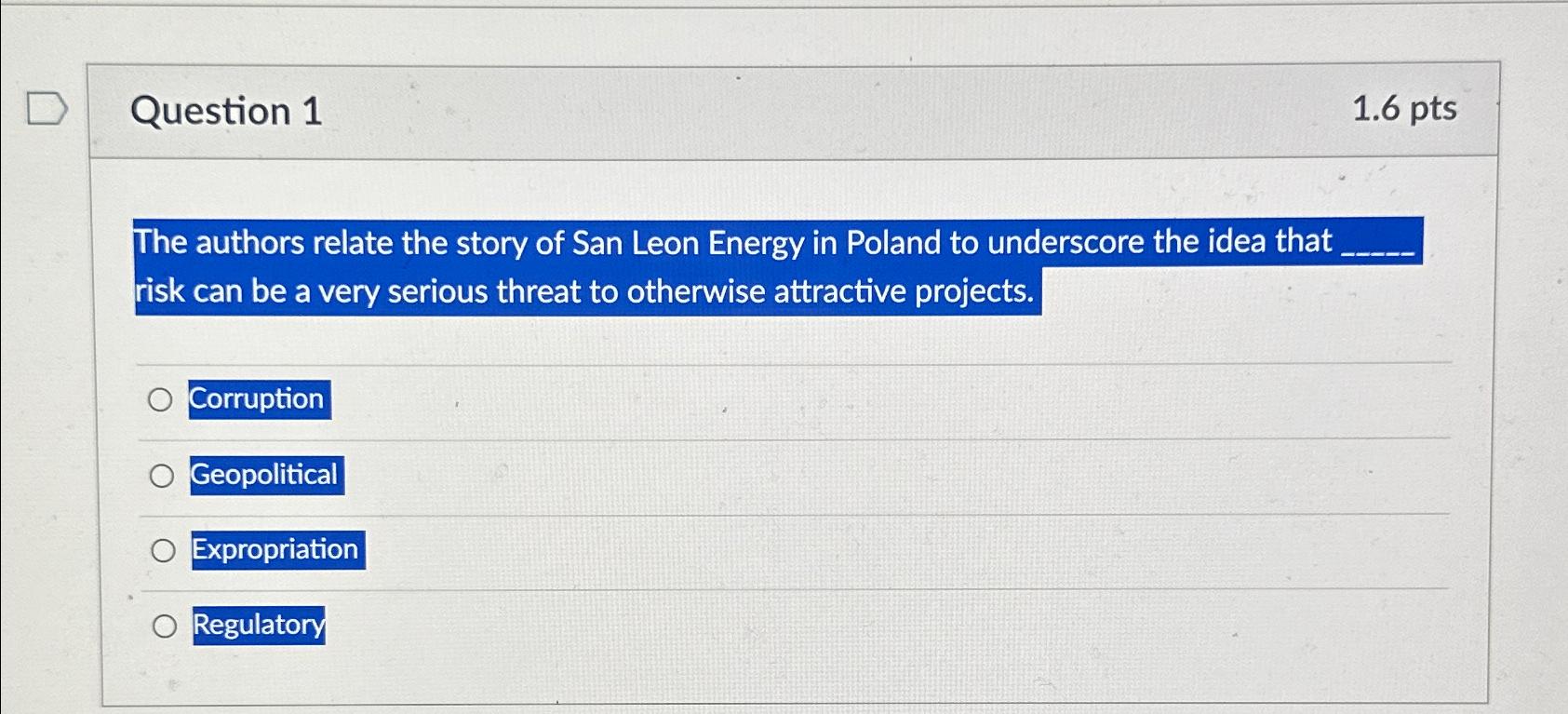  Question 1 1.6pts The authors relate the story of San Leon