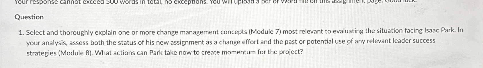  Question Select and thoroughly explain one or more change management concepts