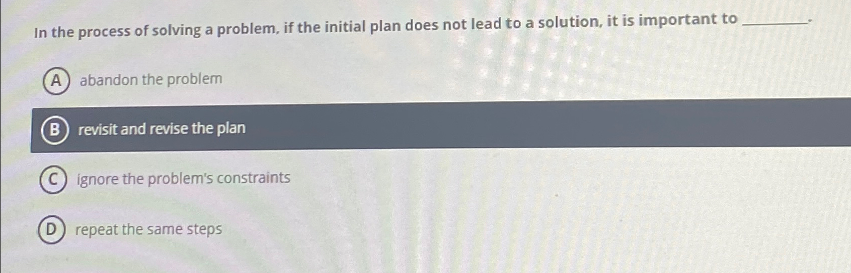  In the process of solving a problem, if the initial plan