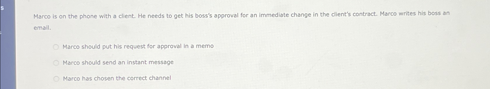  Marco is on the phone with a client. He needs to