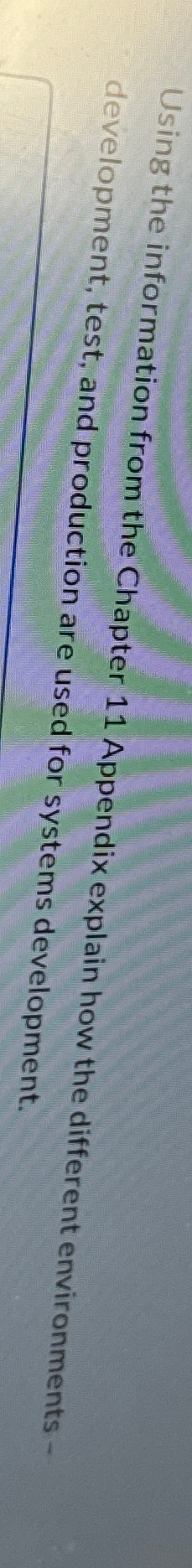 Using the information from the Chapter 11 Appendix explain how the