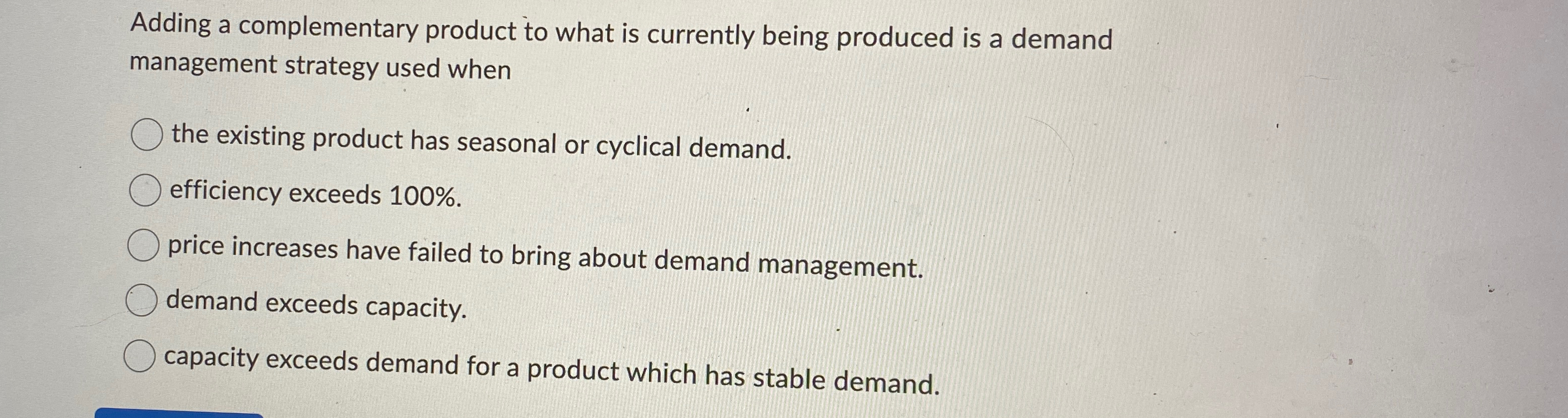  Adding a complementary product to what is currently being produced is