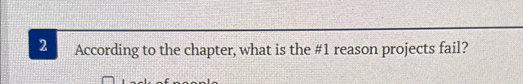  According to the chapter, what is the #1 reason projects fail?