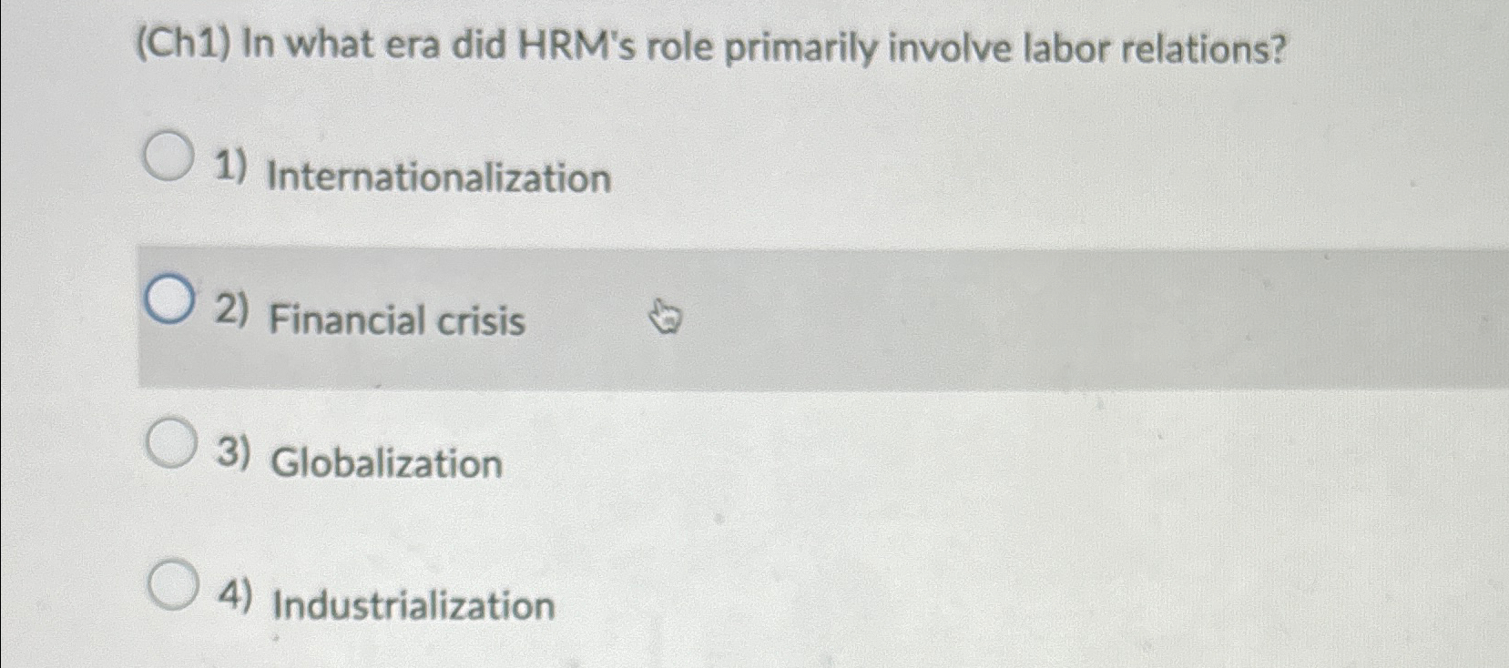  (Ch1) In what era did HRM's role primarily involve labor relations?