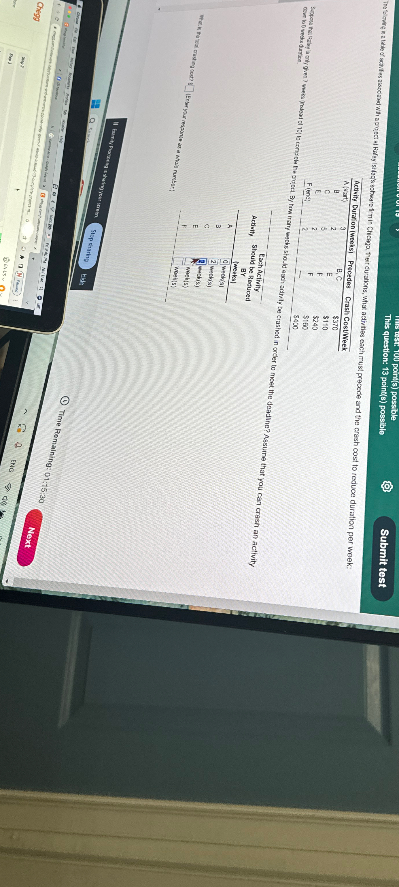  Submit test \table[[Activity,Duration (weeks),Precedes,Crash Cost/Week],[A (start),3,B,C,$370 