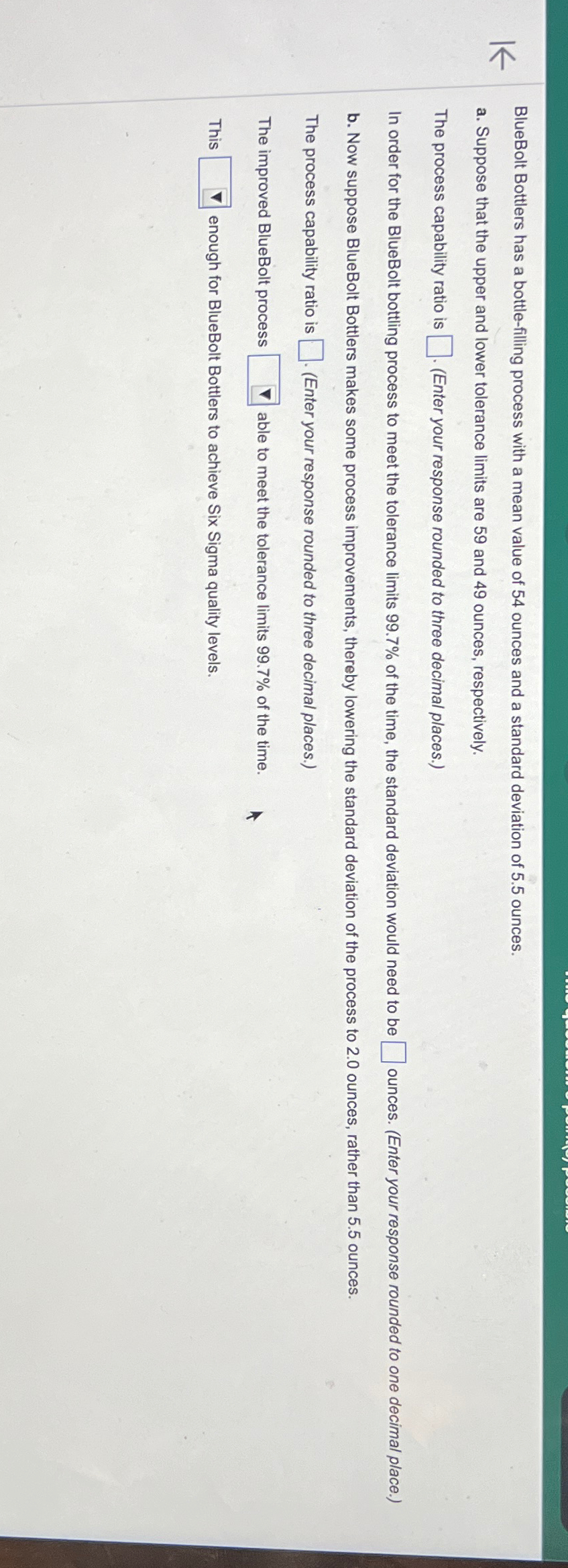  BlueBolt Bottlers has a bottle-filling process with a mean value of